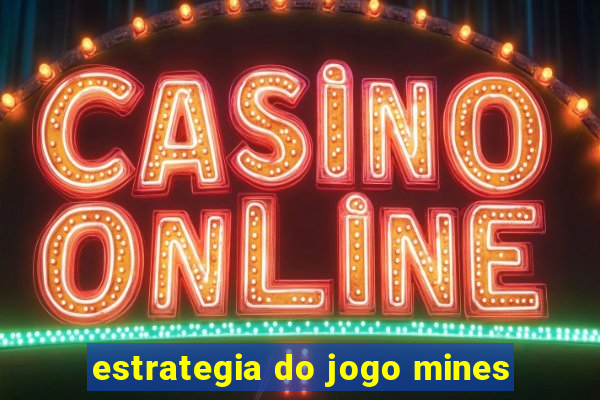 estrategia do jogo mines